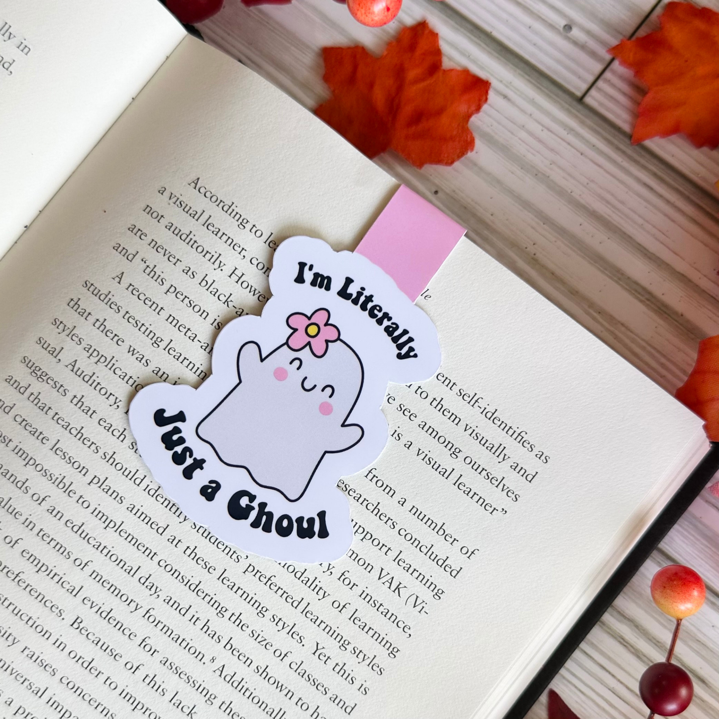 I'm Literally Just a Ghoul Magnetic Bookmark