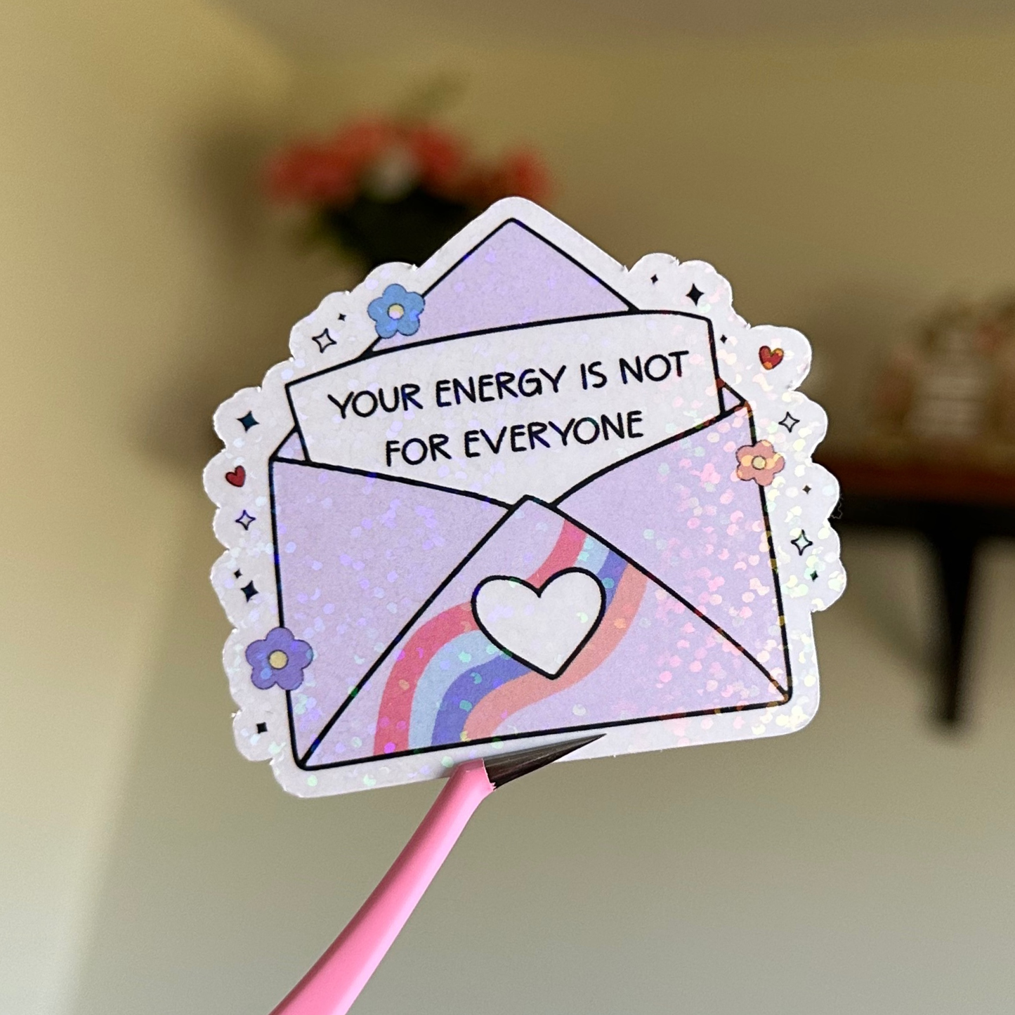Your Energy Is Not For Everyone Sticker