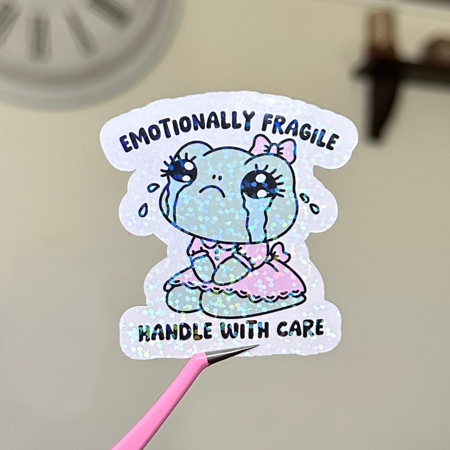 Emotionally Fragile Sticker