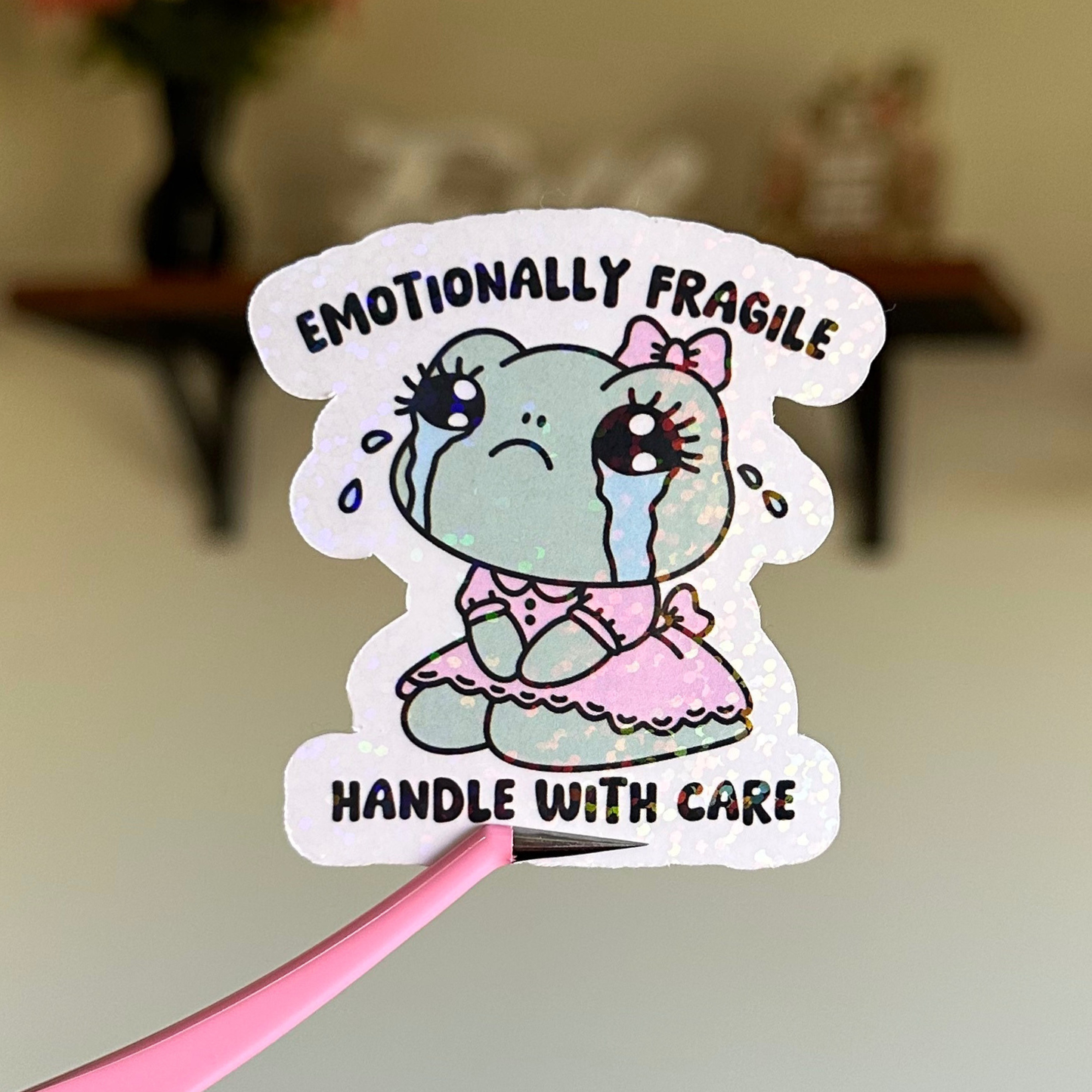 Emotionally Fragile Sticker