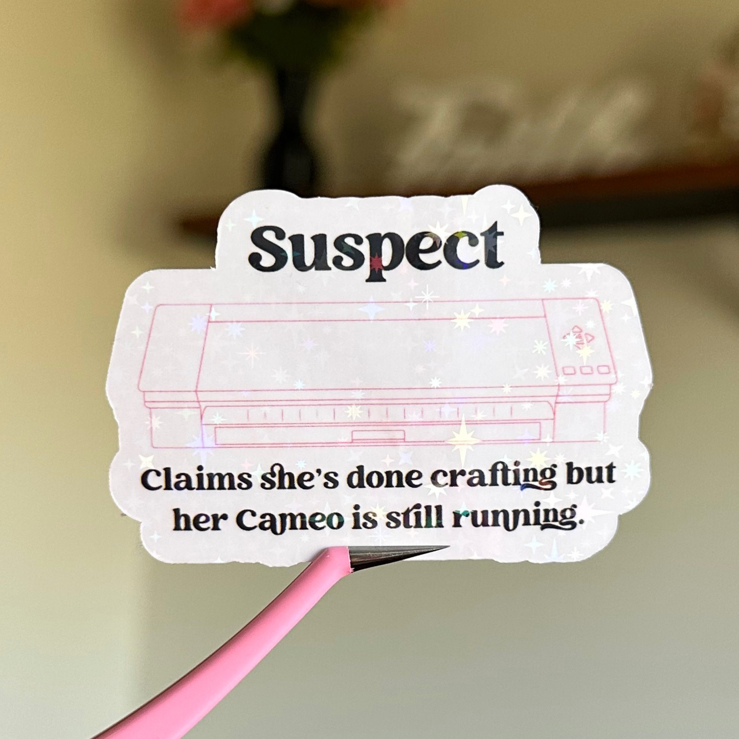 Suspect Claims She's Done Crafting Cameo Edition Sticker
