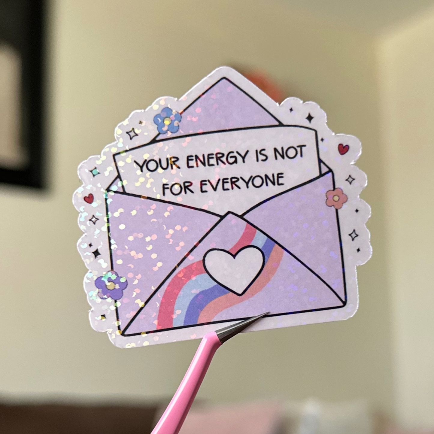 Your Energy Is Not For Everyone Sticker