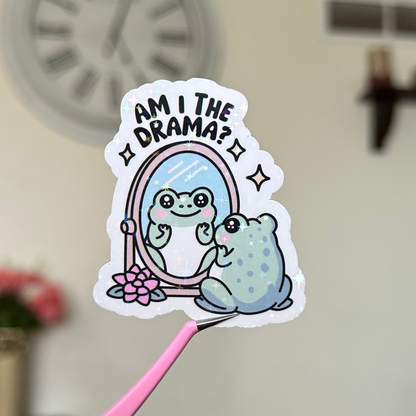 Am I the Drama Sticker