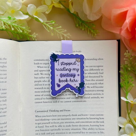 I Stopped Reading Fantasy Book Here Magnetic Bookmark